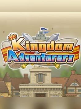 Games like Kingdom Adventurers