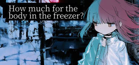 Games like How Much for the Body in the Freezer