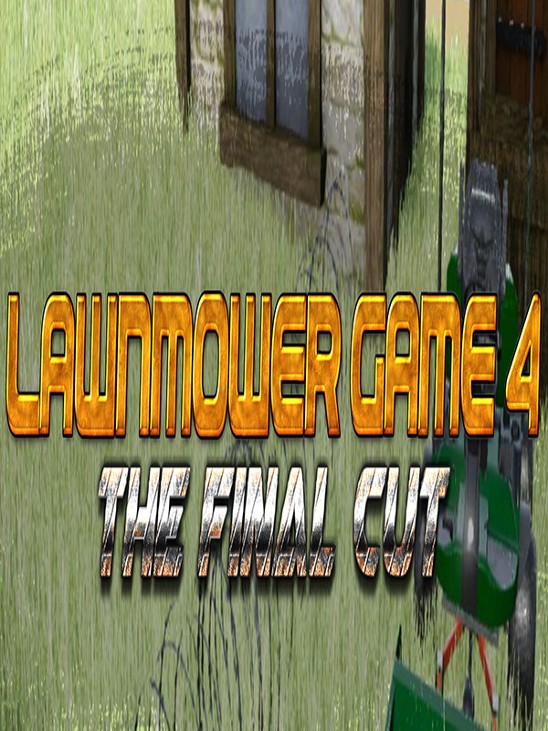 Games like Lawnmower Game 4: The Final Cut