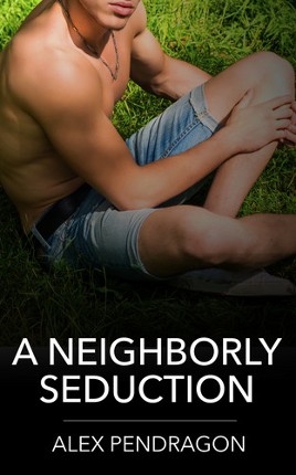 A Neighborly Seduction Image