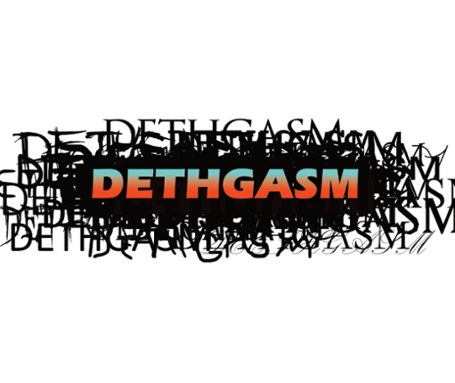 DETHGASM Game Cover