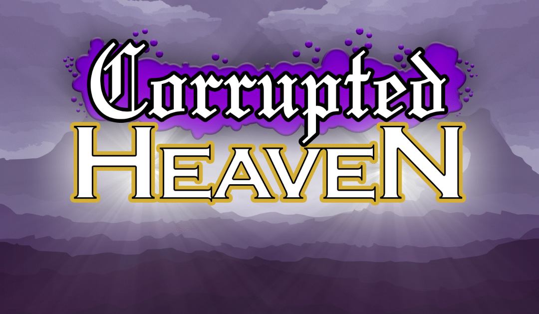 Games like Corrupted Heaven