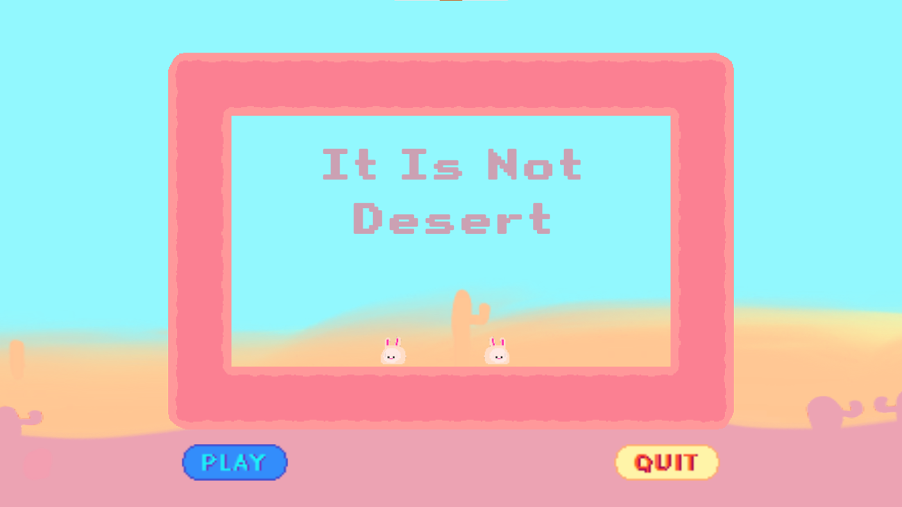 Games like It Is not Desert