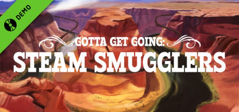 Gotta Get Going: Steam Smugglers VR Image