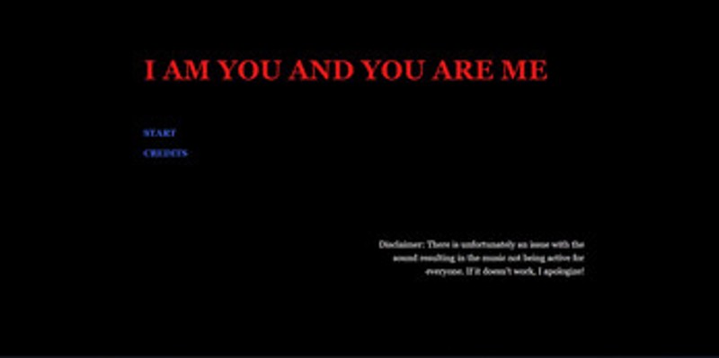 I AM YOU AND YOU ARE ME screenshot