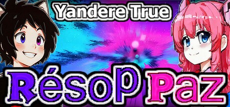 Games like Résop Paz Yandere True ( Rpyt ) ( R-pyt ) ( Resop Paz )