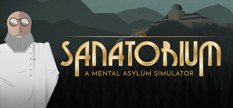 Sanatorium: A Mental Asylum Simulator Image