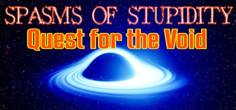 Games like Spasms of Stupidity : Quest for the Void