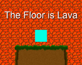 The Floor is Lava Image