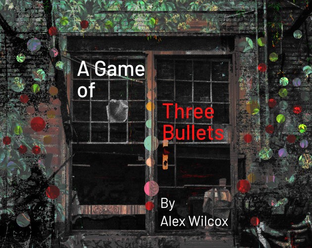 Games like A Game of Three Bullets