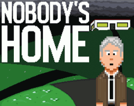 Nobody's Home Image