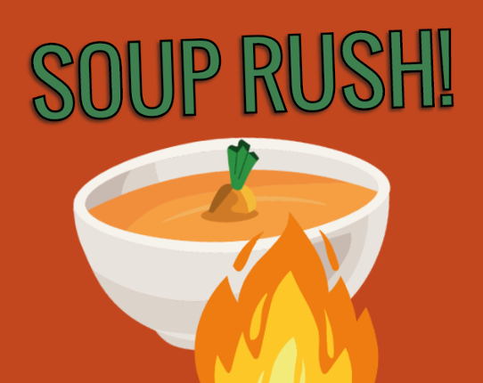Soup Rush Image