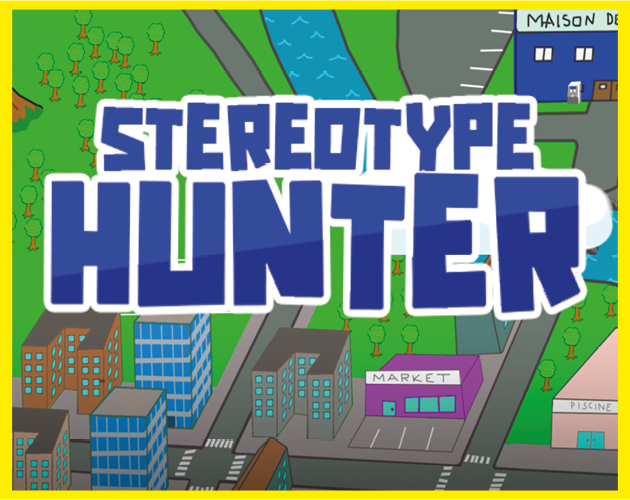Games like Stereotype Hunter
