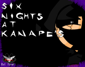 Six Nights At Kanape's Image