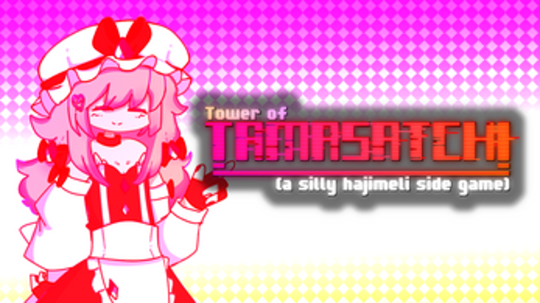 Tower of Tamasatchi screenshot