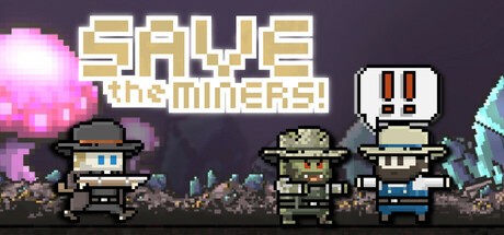 Games like Save the Miners!