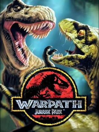 Warpath: Jurassic Park Game Cover