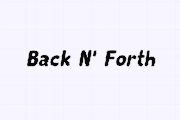 Games like Back N' Forth
