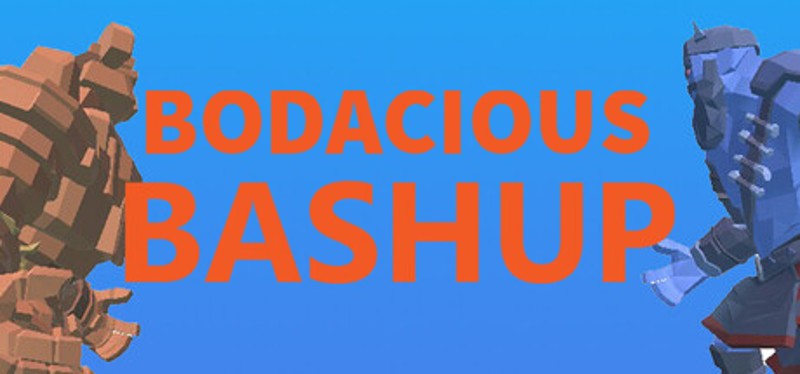 Bodacious Bashup Image
