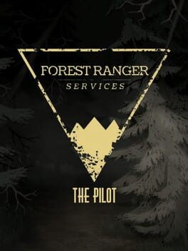 Games like Forest Ranger Services: The Pilot