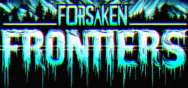 Forsaken Frontiers Game Cover