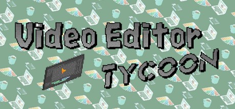 Games like Video Editor Tycoon