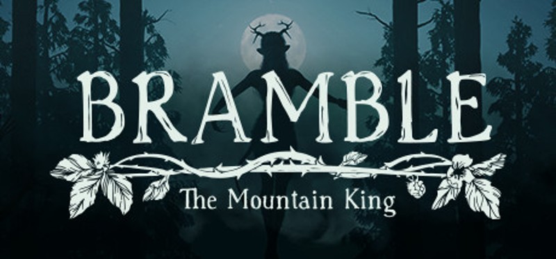 Bramble: The Mountain King Image