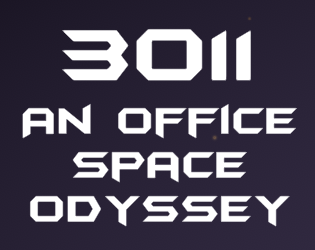 Games like 3011: An Office Space Odyssey