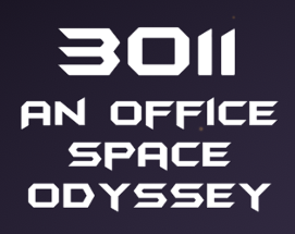 3011: An Office Space Odyssey Image