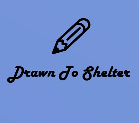 Drawn To Shelter Image