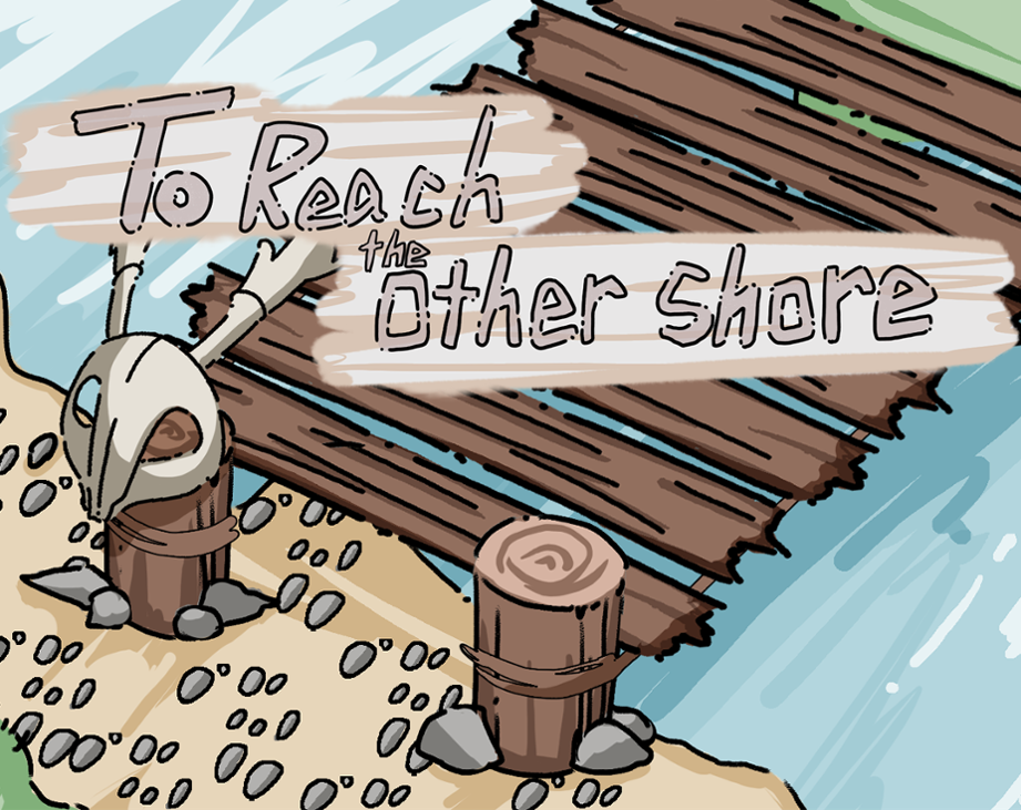 Games like To Reach The Other Shore