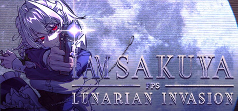 I Am Sakuya FPS: Lunarian Invasion Image