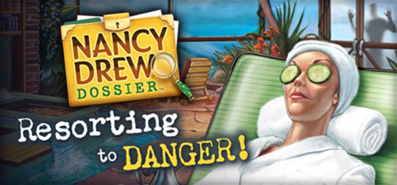 Nancy Drew Dossier: Resorting to Danger! Image
