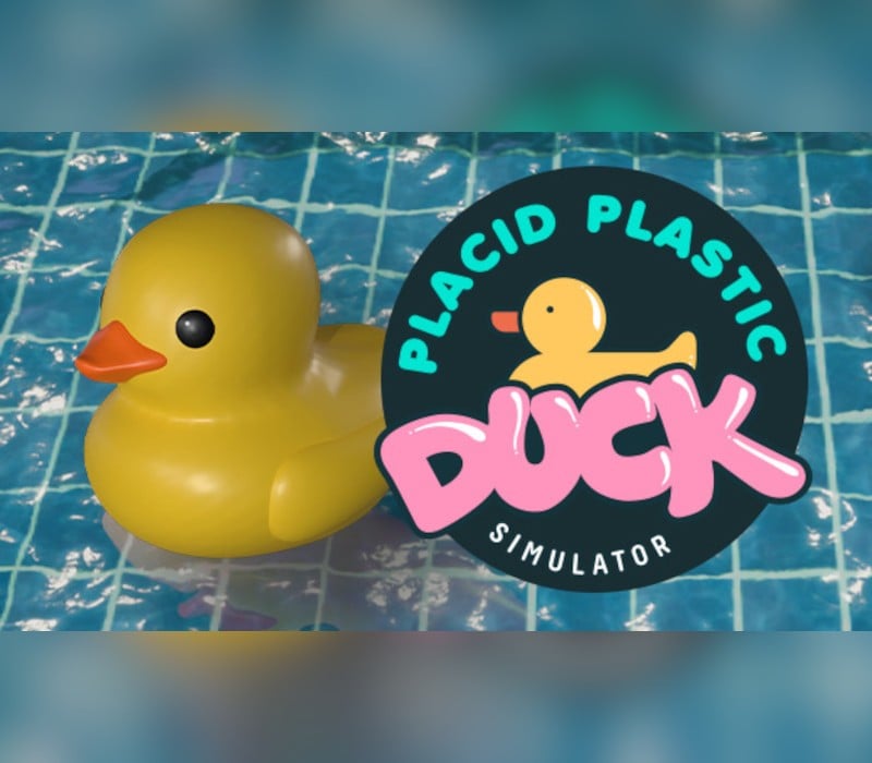 Games like Placid Plastic Duck Simulator