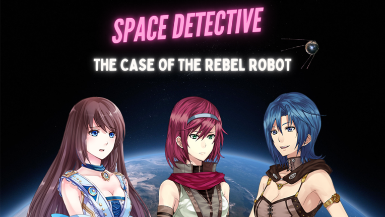 Space Detective: The Case of the Rebel Robot Image