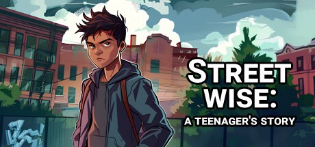 Games like Street Wise: A Teenager's Story