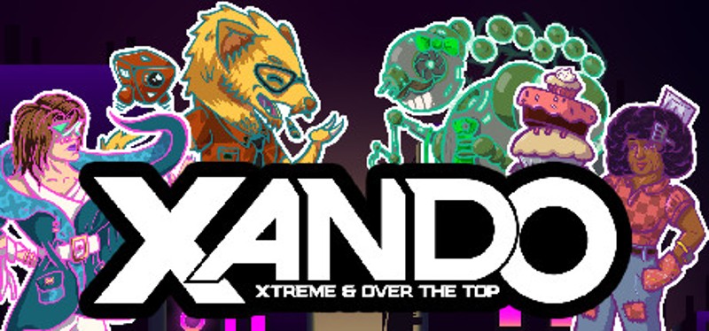 XANDO: Xtreme & Over the Top Image