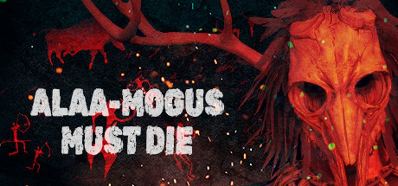 ALAA-MOGUS MUST DIE Image