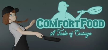 Games like Comfort Food: A Taste of Courage