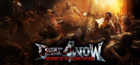 Games like Dead 4 Now: Rebirth of Survivors