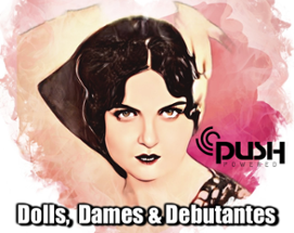 Dolls, Dames & Debutantes: Pulp 1930s Crime Fighting! Image