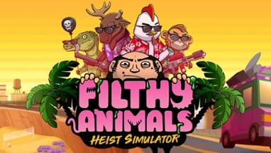 Filthy Animals: Heist Simulator Image