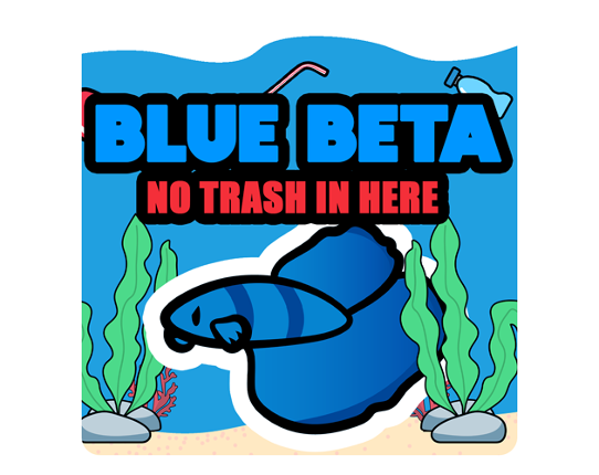 Blue Beta : No Trash In Here Game Cover