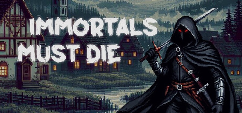 Immortals Must Die Game Cover