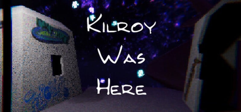 Kilroy Was Here Image