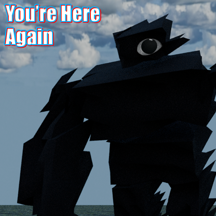 Games like You're here again