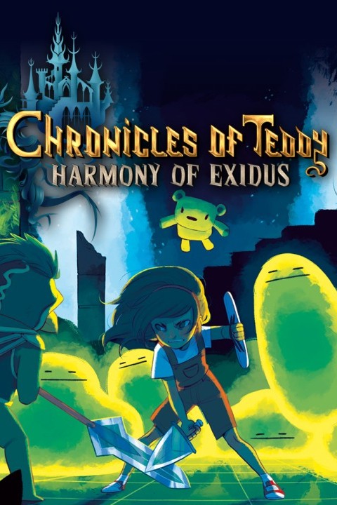 Games like Chronicles of Teddy Harmony of Exidus