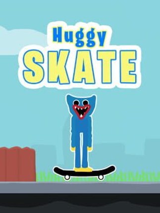 Huggy Skate Image