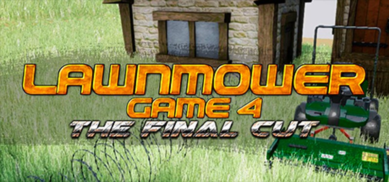 Lawnmower Game 4: The Final Cut Image