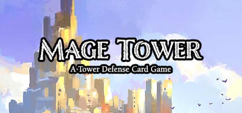 Mage Tower, A Tower Defense Card Game Game Cover